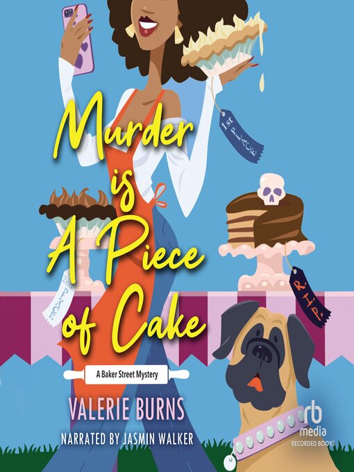 Title details for Murder Is a Piece of Cake by Valerie Burns - Available